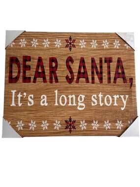 Christmas Themed Wall Art - Dear Santa, It's a long story